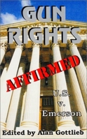 Gun Rights Affirmed: The Emerson Case 093678329X Book Cover