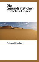 Die Ggrundsätzlichen Entscheidungen 1103047086 Book Cover