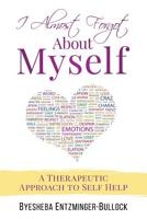 I Almost Forgot About Myself: A Therapeutic Approach To Self Help 1545357900 Book Cover