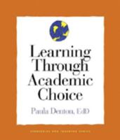Learning Through Academic Choice (Strategies for Teachers Series) 189298914X Book Cover