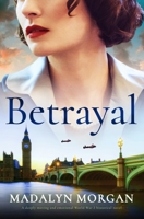 Betrayal: A deeply moving and emotional World War 2 historical novel 1805080148 Book Cover