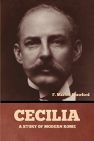 Cecilia: A Story of Modern Rome B0FFQT462R Book Cover