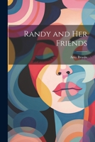 Randy and Her Friends 1516985532 Book Cover