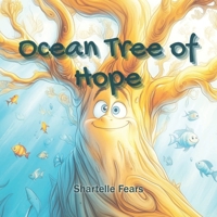 Ocean Tree of Hope B0GSSLM5F6 Book Cover