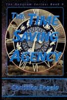 The Time Saving Agency: Quantum Book 2 167568085X Book Cover