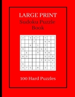 Sudoku Puzzle Book 100 Hard: Sudoku Book Gift: A fun Hard Sudoku Puzzle Book (Can You Solve Them). 1708162372 Book Cover