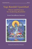 Yoga Kundali Upanishad: Theory and Practices for Awakening Kundalini (Yoga Upanishad Series) 1090447086 Book Cover