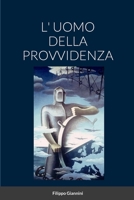 L' UOMO DELLA PROVVIDENZA 1447712900 Book Cover