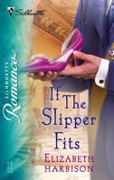 If The Slipper Fits (Silhouette Romance) 0373198205 Book Cover