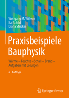 Praxisbeispiele Bauphysik: Wärme - Feuchte - Schall - Brand - Aufgaben Mit Lösungen 3658449713 Book Cover