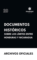 Documentos históricos sobre los límites entre Honduras y Nicaragua (Spanish Edition) B0DTXFV6VR Book Cover