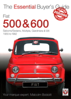 Fiat 500 & 600: The Essential Buyer's Guide (Essential Buyer's Guide Series) 1787110346 Book Cover