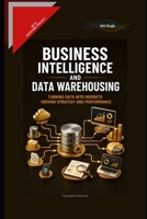 Business Intelligence and Data Warehousing B0H81YJ42K Book Cover