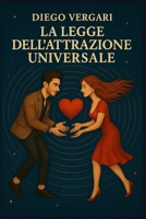 La legge dell' attrazione universale (Italian Edition) B0F9VKNDDL Book Cover