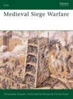 Medieval Siege Warfare (Elite) 1841765317 Book Cover