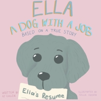 Ella: a Dog with a Job 0578726637 Book Cover