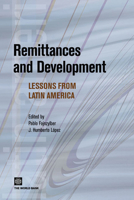 Close to Home: The Development Impact of Remittances in Latin America (Latin American Development Forum) 0821368702 Book Cover