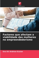 Factores que afectam a viabilidade das mulheres no empreendedorismo 6205668203 Book Cover