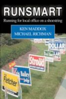 RunSmart: Running for local office on a shoestring 0595471749 Book Cover