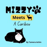 Mizzy Meets A Caribou 1969658088 Book Cover