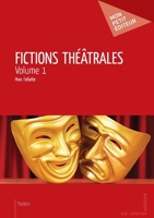 Fictions théâtrales - Tome 1 (French Edition) 2748397878 Book Cover