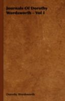 Journals of Dorothy Wordsworth Vol.1 0548747687 Book Cover