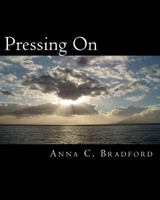 Pressing on: Hitting the Mark 1542862469 Book Cover