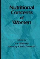 Nutritional Concerns of Women 0849385024 Book Cover