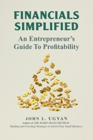 Financials Simplified: An Entrepreneur's Guide to Profitability 1038315417 Book Cover