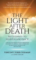 The Light After Death: My Journey to Heaven and Back B0FS63VBB3 Book Cover