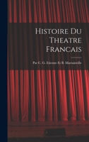 Histoire Du Theatre Francais 1010166069 Book Cover