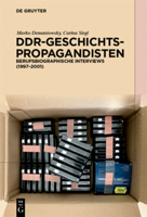 Von Allenstein Nach Ost-Berlin: 16 Berufsbiographische Interviews Mit F�hrungspersonen Der Geschichtspropaganda in Der Sbz Und Ddr 311078730X Book Cover