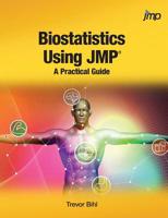 Biostatistics Using JMP: A Practical Guide 1642953040 Book Cover