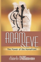 Adam & Eve: The Power of the HomeFront B0BW31G6XT Book Cover