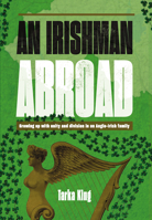 An Irishman Abroad 1911397257 Book Cover