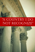 A Country I Do Not Recognize: The Legal Assault On American Values (Hoover Institution Press) 0817946012 Book Cover