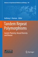 Tandem Repeat Polymorphisms: Genetic Plasticity, Neural Diversity and Disease 1493954482 Book Cover