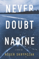 Never Doubt Nadine B0CJ6CXX6L Book Cover