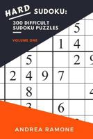 Hard Sudoku: 300 Difficult Sudoku Puzzles: Volume One 1721232206 Book Cover