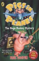 Pigs in Planes: The Mega Monkey Mystery 0141328444 Book Cover
