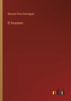 El forastero (Spanish Edition) 3368037633 Book Cover