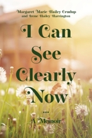 I Can See Clearly Now: A Memoir 1736227785 Book Cover