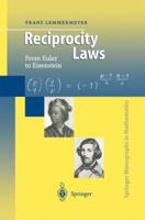 Reciprocity Laws: From Euler to Eisenstein 3642086284 Book Cover