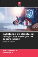 Satisfação do cliente em relação aos serviços de seguro saúde (Portuguese Edition) 6209892442 Book Cover