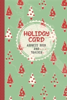 Holiday Card Address Book & Tracker: Track Six Years of Christmas Card Sending and Receiving | Christmas Trees Minimalist Simple 169523491X Book Cover