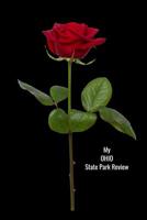 My OHIO State Park Review: A Place To Write Your Own Reviews of Our State Parks, Give It Your Own 1-5 Star Rating 1075488265 Book Cover