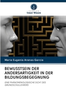 Bewusstsein Der Andersartigkeit in Der Bildungsbegegnung 6202888733 Book Cover