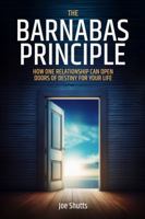 The Barnabas Principle: How one relationship can open doors of destiny for your life B0DQD6DSYZ Book Cover