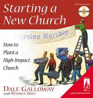 Starting a New Church: How to Plant a High-Impact Church 0834119854 Book Cover