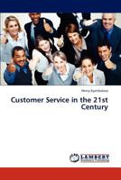 Customer Service in the 21st Century 3846583421 Book Cover